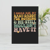 Invitation Je Pouvais Demander Rien À Mon Bébé Papa Et Il Est (Debout devant)