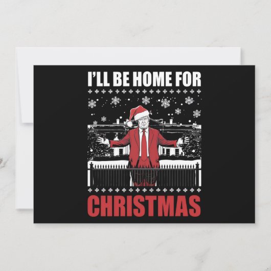 Invitation Je serai à la maison pour Noël Trump 47e Président (Devant)