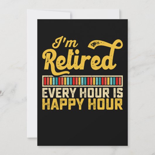 Invitation Je suis à la retraite toutes les heures est une bo (Devant)