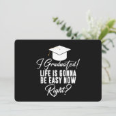 Invitation Je suis diplômé La vie va être facile maintenant n (Debout devant)