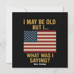 Invitation Je Suis Peut-Être Vieille, Mais Je... Attends, Ce 