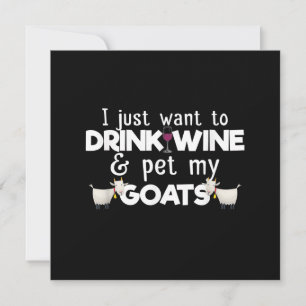 Invitation Je veux juste boire du vin et caresser mes chèvres