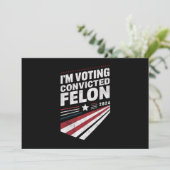 Invitation Je vote Condamné Felon 2024 Trump (Debout devant)