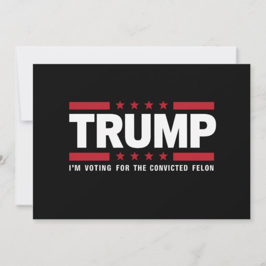 Invitation Je vote pour le condamné Felon Pro Trump 2024 (Devant)