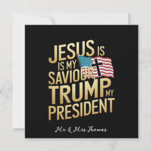 Invitation Jésus Est Mon Sauveur, Trump Est Mon Président