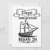 Invitation Jour de Colomb L'immigration illégale a commencé e (Dos)