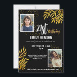 Invitation Joyeux 21e anniversaire Gold Foliage 2 Photo Party<br><div class="desc">Joyeux 21e anniversaire Gold Foliage 2 Photo Party Invitation. Fêtez un jalon dans le style avec notre invitation élégant Black & Gold 21st Birthday. Doté d'un arrière - plan noir sophistiqué orné d'un luxueux feuillage doré, ce design ajoute une touche de classe à toute célébration. Personnalisée avec 2 photos, cette...</div>