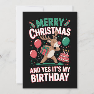 Invitation Joyeux Noël et oui c'est mon anniversaire Renne