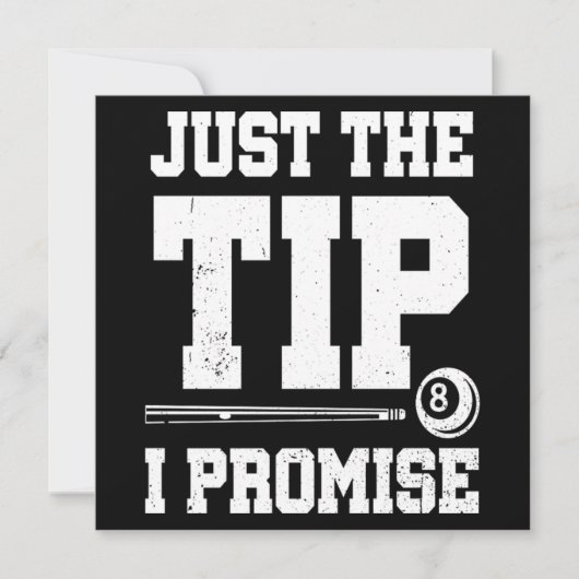 Invitation Just The Tip I Promise Pool Player Billiards Gift (Devant)