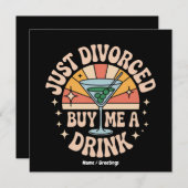Invitation Juste Divorcé Achetez-Moi Un Verre Drôle Divorce P (Devant / Derrière)
