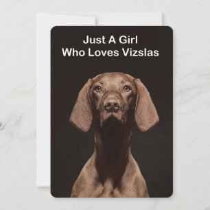 Invitation Juste une fille qui aime les Vizslas
