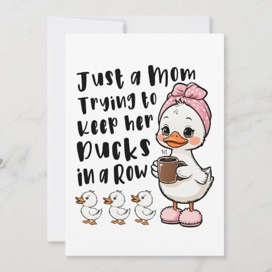 Invitation Juste une maman essayant de garder ses canards en (Devant)