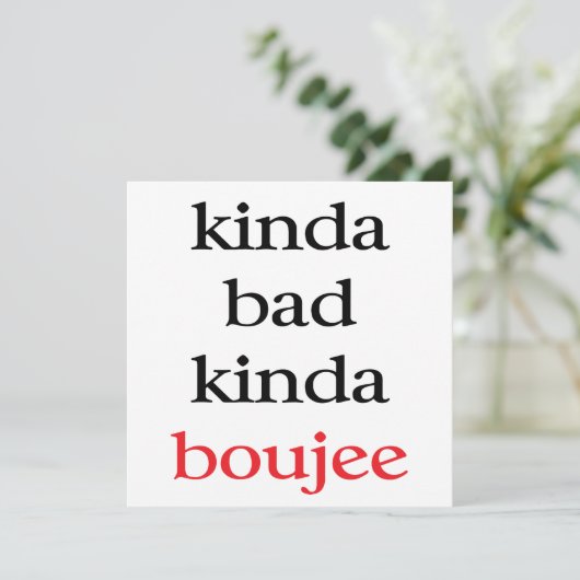 Invitation Kinda Bad Kinda Boujee (Debout devant)