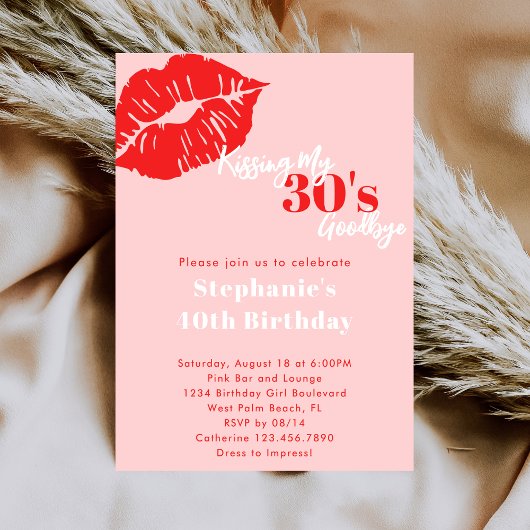 Invitation Kissing my 30s Goodbye Pink & Red 40th Birthday