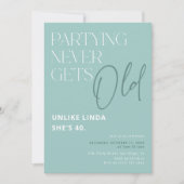 Invitation La Fête Ne Vieille Jamais ! Amusant Anniversaire A (Devant)