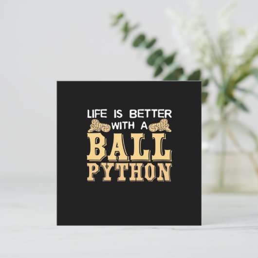Invitation La vie est meilleure avec un python royal (Debout devant)