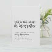 Invitation La vie est trop courte pour des fêtes ennuyeuses (Debout devant)