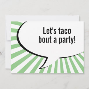 Invitation laisse taco parler à un parti