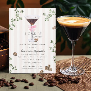Invitation L'amour est en train de se faire Martini Espress