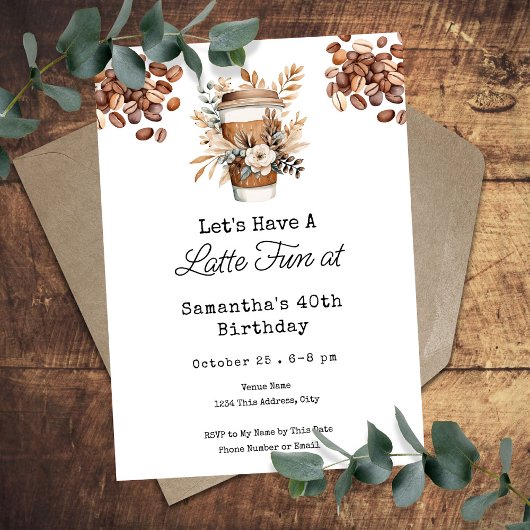 Invitation Latte Fun Coffee 40th Adult Birthday