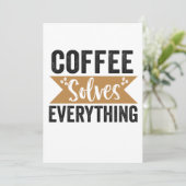 Invitation Le café résout tout Cadeau drôle pour amateur de c (Debout devant)