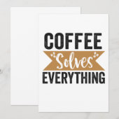Invitation Le café résout tout Cadeau drôle pour amateur de c (Devant / Derrière)