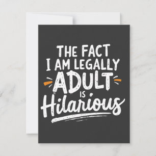 Invitation Le fait que je sois un Adulte est hilarant :