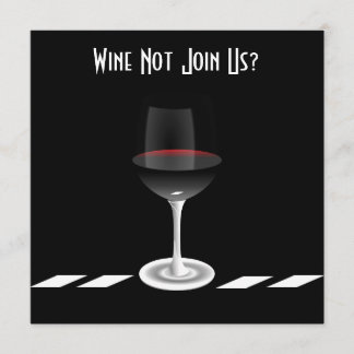 Invitation Le Vin Du Cocktail Ne Nous Rejoins Pas ?Personnali