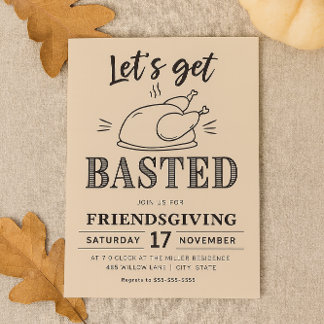 Invitation Let’s Get Basted Funny Friendsgiving