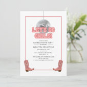 Invitation Lets Go Girls Disco Cowgirl Bachelorette (Debout devant)