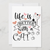 Invitation Life is Better With a Cat quote slogan (Dos)