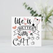 Invitation Life is Better With a Cat quote slogan (Debout devant)