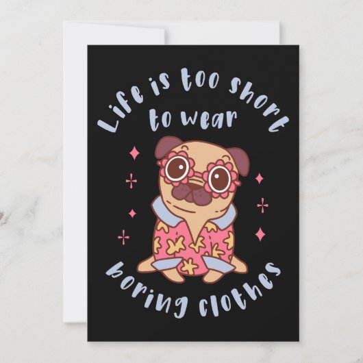 Invitation Life is too short to wear boring clothes (Devant)