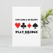 Invitation Live Long and Be Happy Play Bridge Four Card Suits (Debout devant)