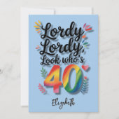 Invitation Lordy Lordy Look Who’s 40 Birthday Party (Devant)