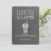 Invitation Lote You A Latte Funny Bridesmaid Proposition (Debout devant)