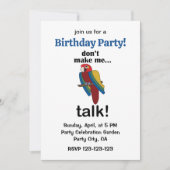 Invitation Macaw Parrot Don't Make Me Talk Funny Birthday  (Devant)