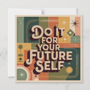 Invitation Magnétique Faites-le pour votre futur vous-même
