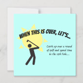 Invitation Magnétique LORSQUE CECI EST TERMINÉ, Économisons Le Golf Date (Recto)