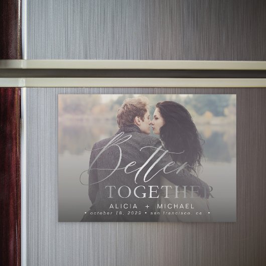 Invitation Magnétique Mieux ensemble script photo mariage enregistrer la