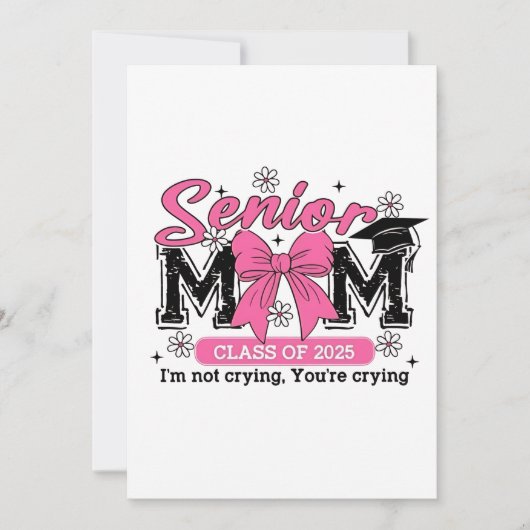 Invitation Maman senior de la promotion 2025 Je ne pleure pas (Devant)
