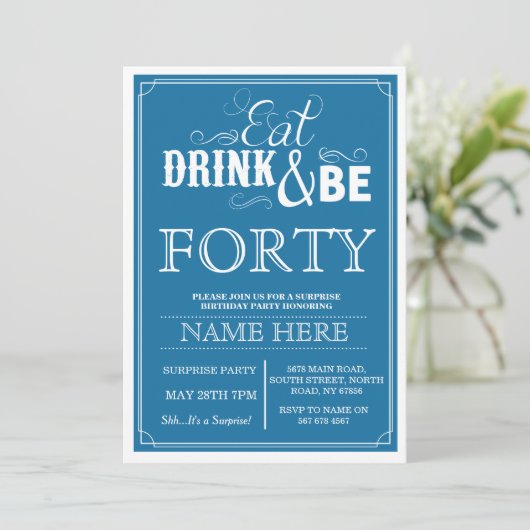 Invitation Mangez Boire & Être 40 ans ou n'importe quel âge I (Debout devant)