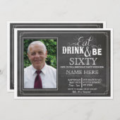 Invitation Mangez la boisson et soyez 60 ou n'importe quels (Devant / Derrière)