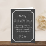 Invitation Mariage Chalkboard Be My Groomswoman Request Card<br><div class="desc">La Groomswoman joue un rôle très important - elle est là pour vous lors de votre journée spéciale en faisant tous les rôles importants qu'elle a à jouer... Je parle de l'effet faux tableau de bord - et cette carte peut être utilisée pour demander à votre Bridesman - Bridesmaid -...</div>