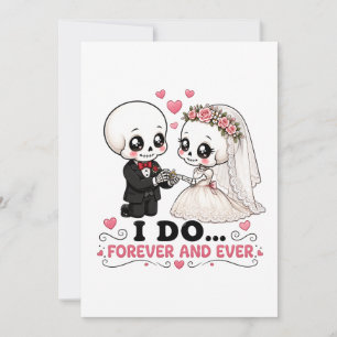 Invitation Mariage de squelette mignon Je le fais pour toujou