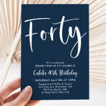 Invitation Marine 40e anniversaire Mens Moderne Bleu<br><div class="desc">Forty Navy et White Birthday Invitation avec une police de script moderne. Une invitation simple et amusante pour votre fête d'anniversaire de 40 ans.</div>