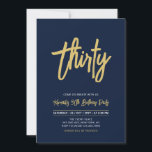 Invitation Marine et Or | Chic Trente 30e fête d'anniversaire<br><div class="desc">Célébrez votre journée spéciale avec cette simple et élégante invitation à la fête du 30e anniversaire. Ce design est doté d'un script de brosse chic avec une disposition propre en combinaison bleu marine et or. D'autres designs sont disponibles dans ma boutique BaraBomDesign.</div>