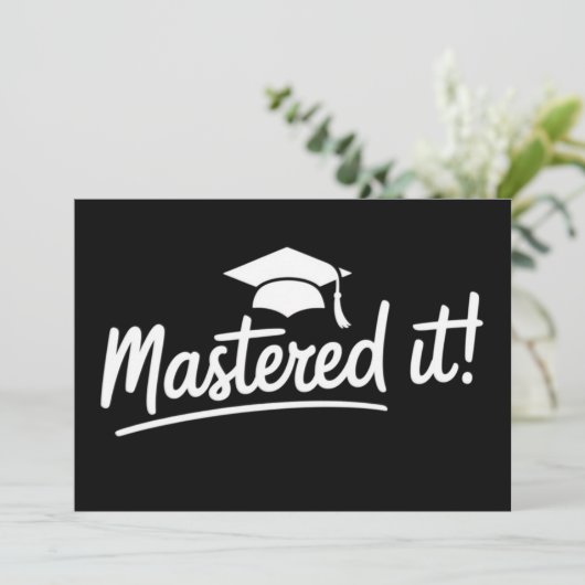 Invitation Masters Degree Graduation Gift Mastered It  (Debout devant)