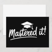 Invitation Masters Degree Graduation Gift Mastered It  (Devant / Derrière)