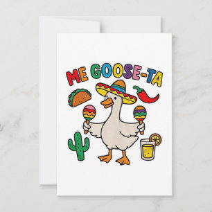 Invitation Me Goose-Ta Funny Mexicain Espagnol Oie